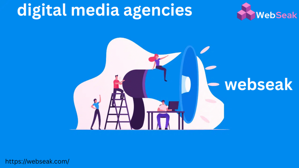 Best Digital Media Agencies in 2025 | Webseak