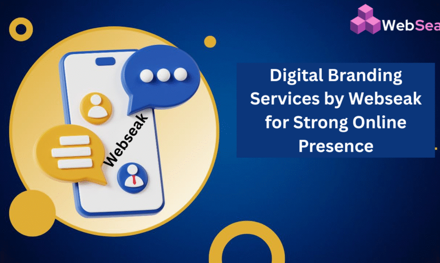 Digital Branding Services by Webseak