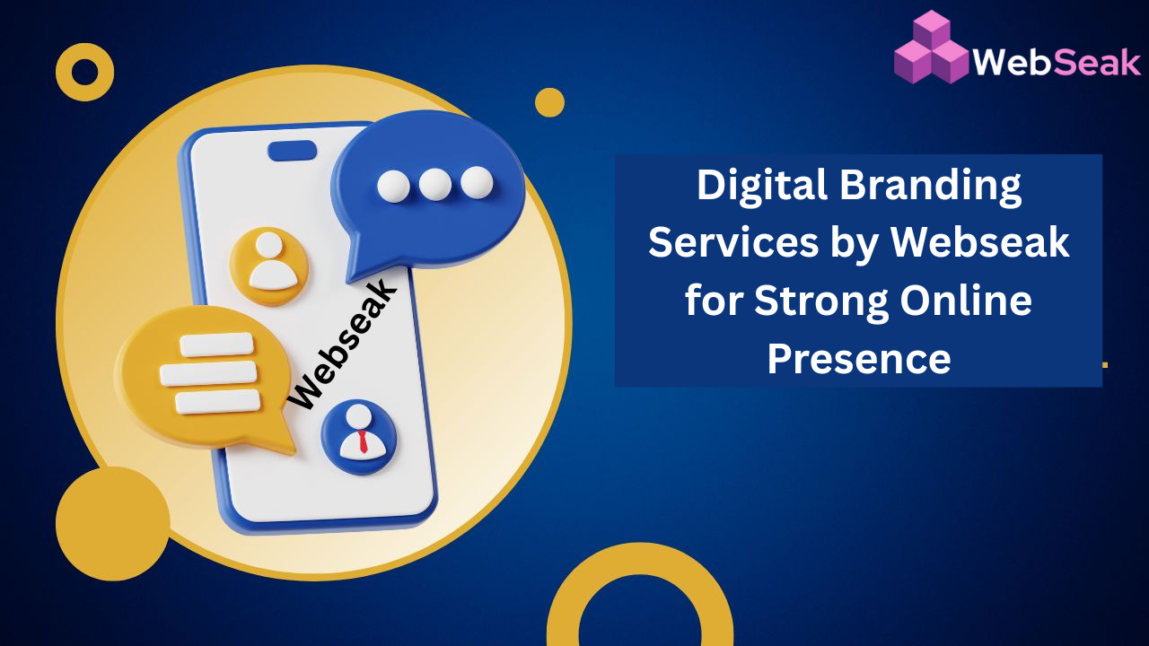 Digital Branding Services by Webseak