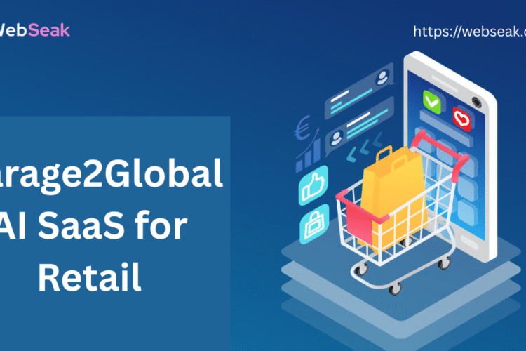 Garage2Global AI SaaS for Retail