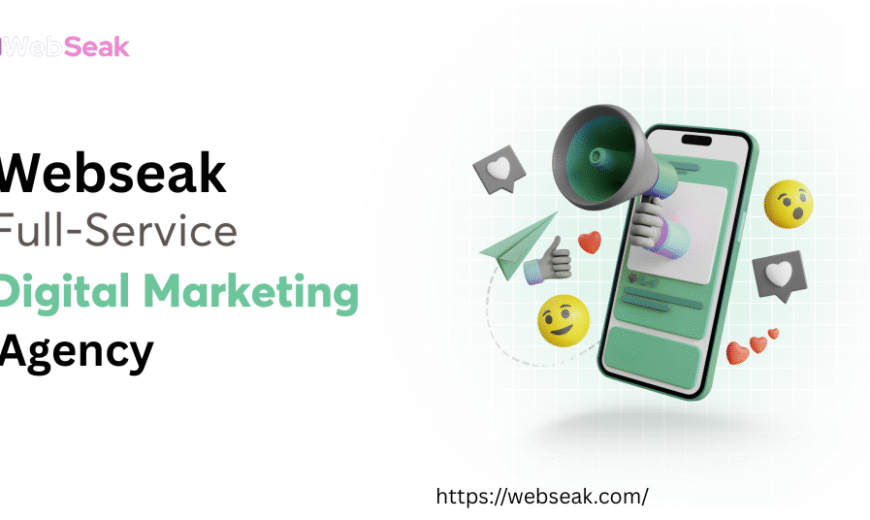 is Webseak a full service digital marketing agency