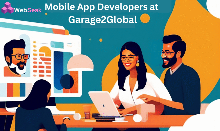 Mobile App Developers at Garage2Global