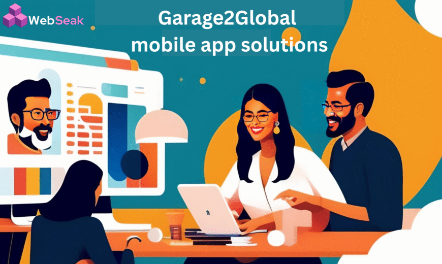 Garage2Global Mobile App Solutions