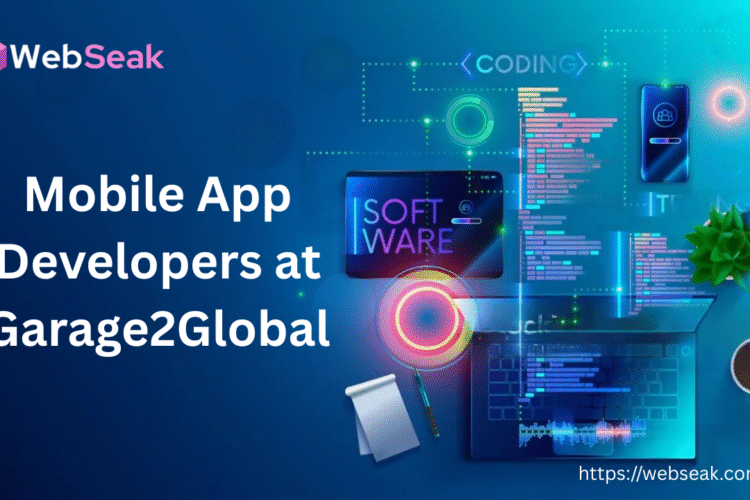 Mobile App Developers at Garage2Global