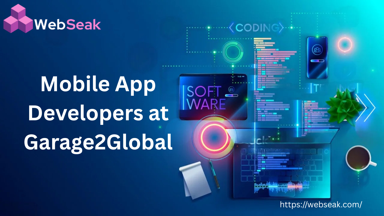 Mobile App Developers at Garage2Global