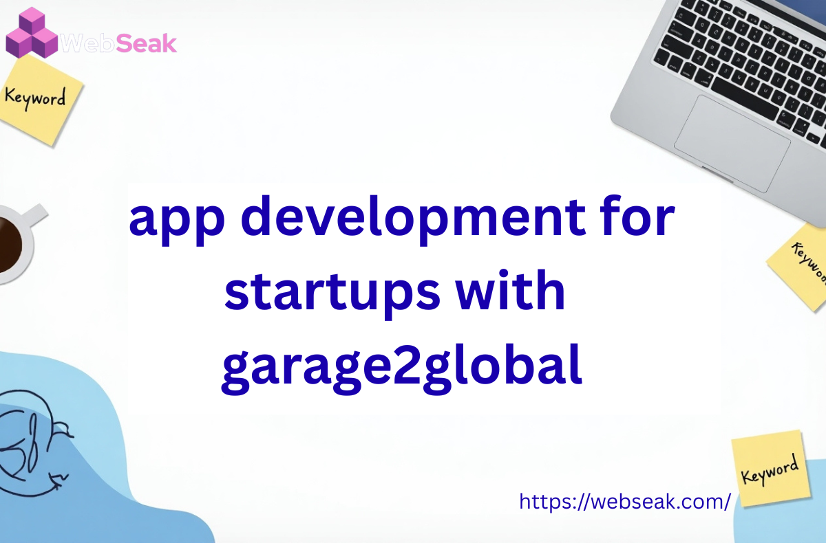 app development for startups with garage2global