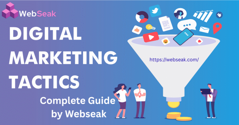 Best Digital Marketing Tactics Complete Guide by Webseak