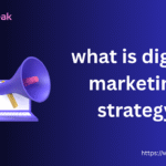 what is digital marketing strategy