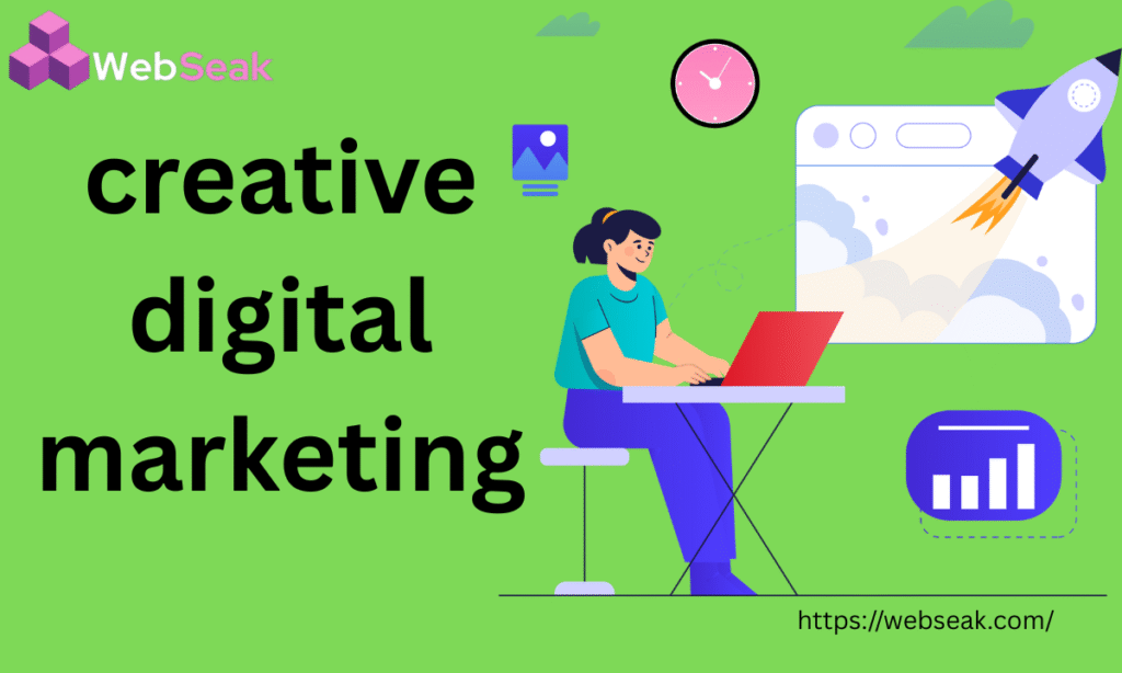 Best Creative Digital Marketing by Webseak - 2025