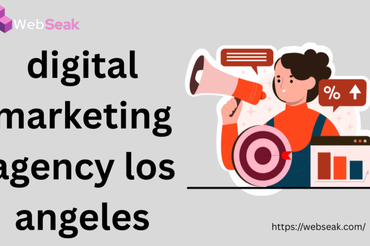 digital marketing agency los angeles