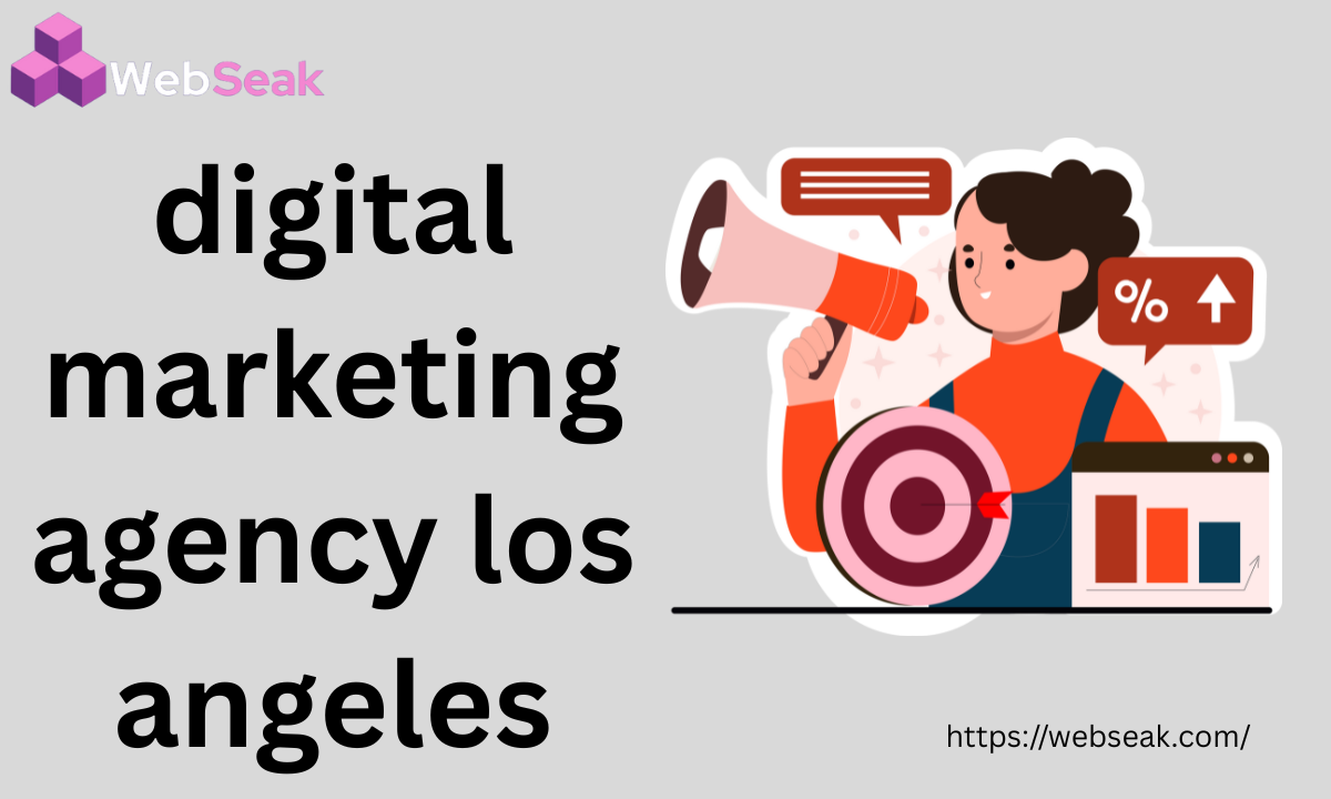 digital marketing agency los angeles