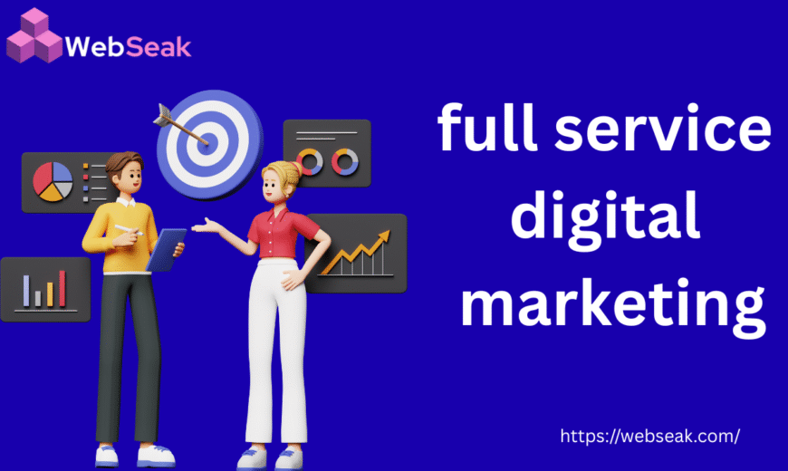 Full Service Digital Marketing
