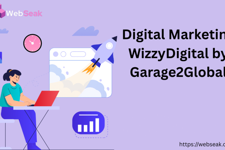 Digital Marketing WizzyDigital by Garage2Global
