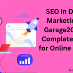 SEO in Digital Marketing by Garage2Global