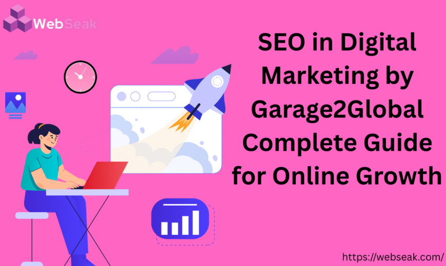 SEO in Digital Marketing by Garage2Global