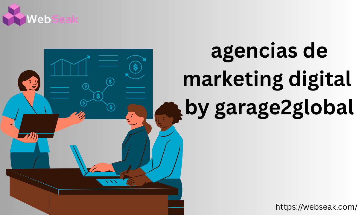 Agencias de Marketing Digital by Garage2Global