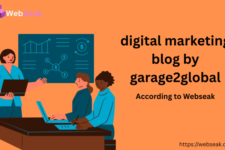 Digital Marketing Blog by Garage2Global