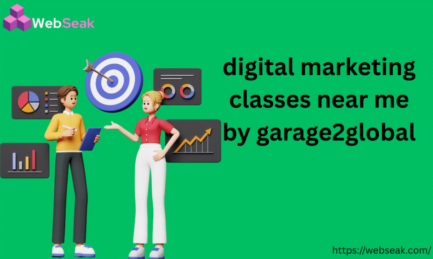 digital marketing classes near me by garage2global