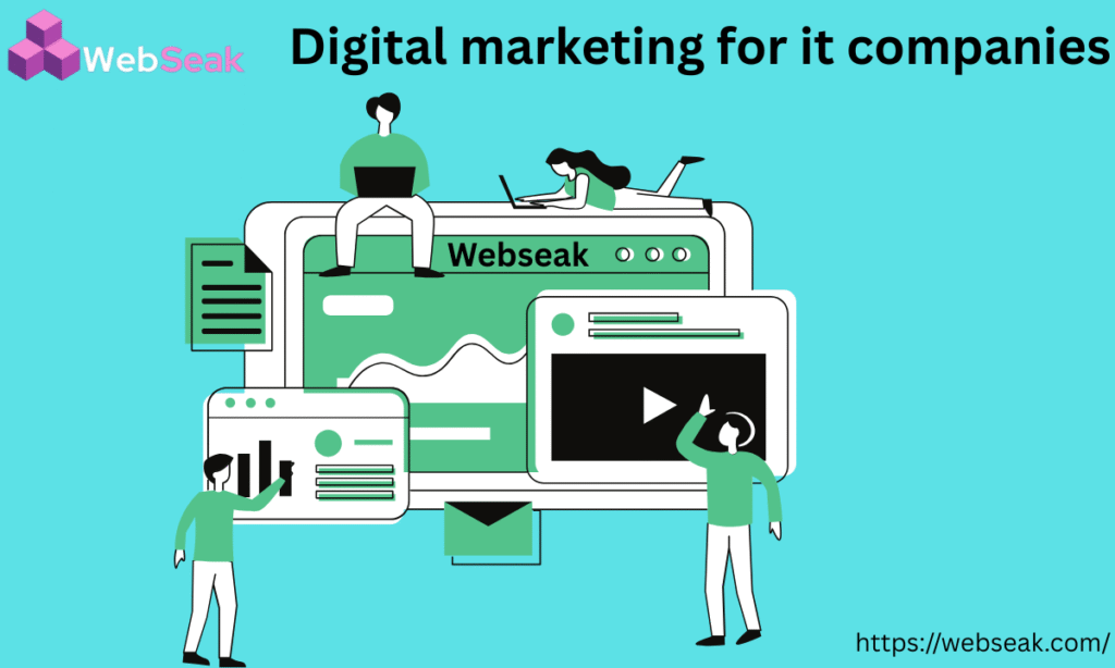 Best Digital Marketing for IT Companies | Guide by Webseak-2025