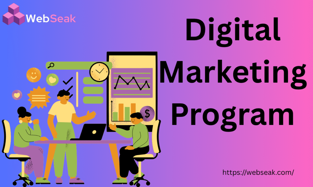Best Digital Marketing Program by Webseak in 2025