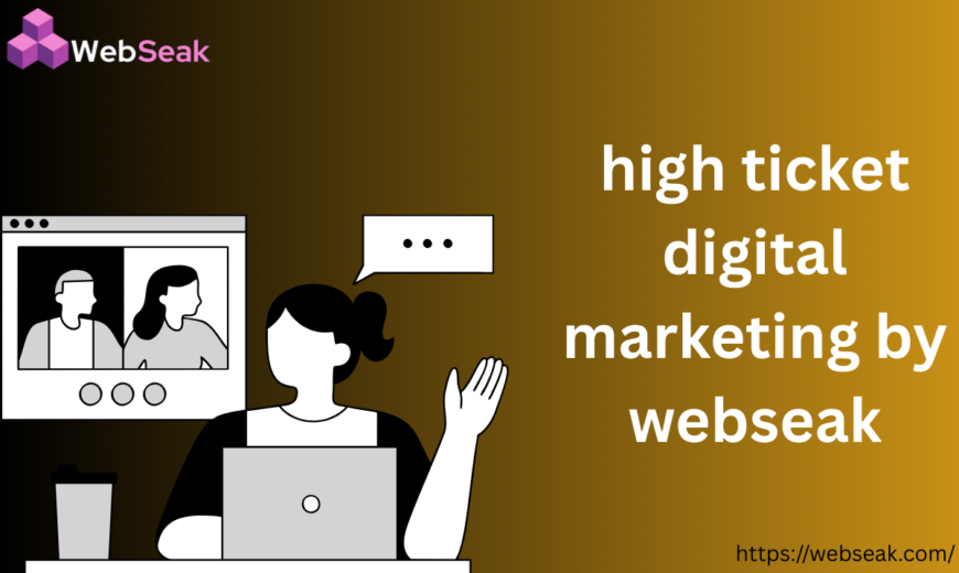 High Ticket Digital Marketing