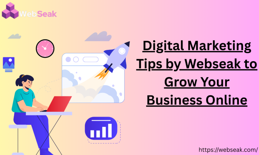 Digital Marketing Tips by Webseak