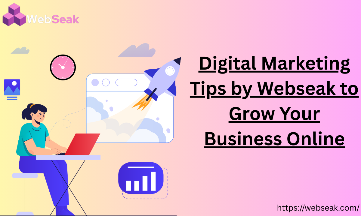 Digital Marketing Tips by Webseak
