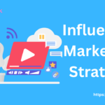 Influencer Marketing Strategy