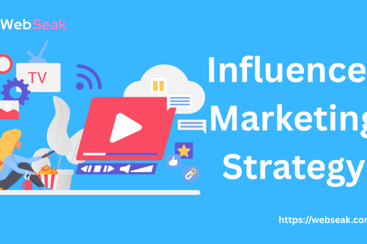 Influencer Marketing Strategy