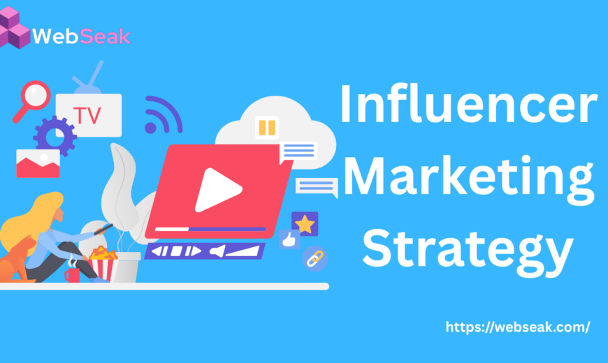 Influencer Marketing Strategy