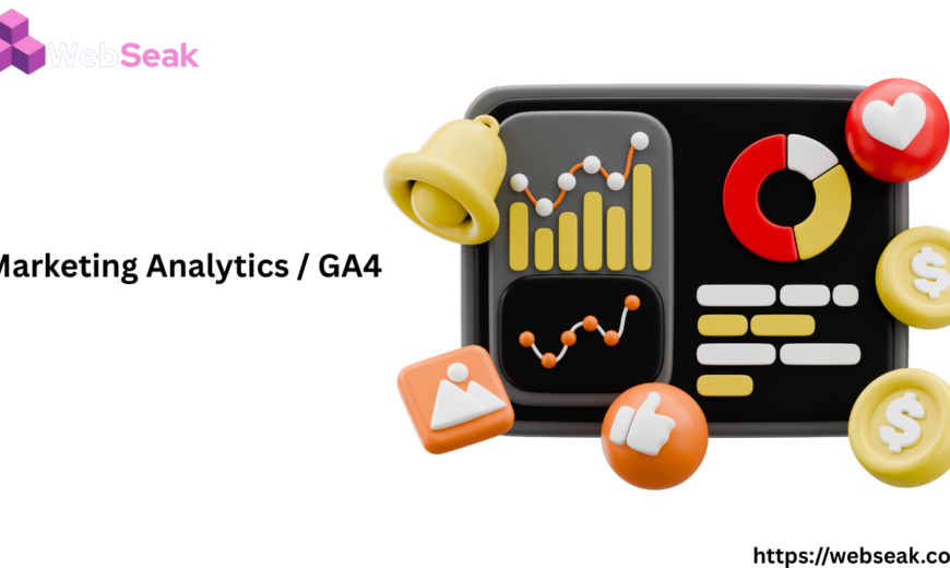 Marketing Analytics & GA4 – Complete Guide to Google Analytics 4 for Business Growth